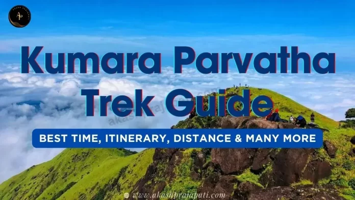 Kumara Parvatha trekking guide